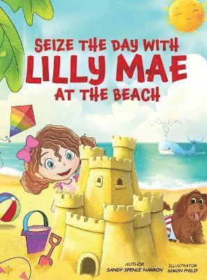 Seize the Day with Lilly Mae at the Beach 1