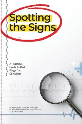 Zaira Akhtar, Torti Obasi, Amir Ahmad - Spotting the Signs, Häftad
