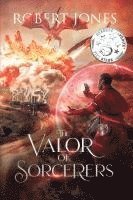 bokomslag The Valor of Sorcerers