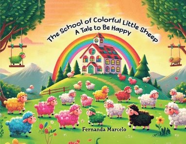 bokomslag The School of Colorful Little Sheep