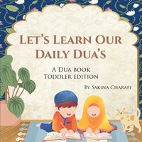 bokomslag Let's Learn Our Daily Dua's