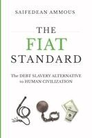 Saifedean Ammous - Fiat Standard, Häftad