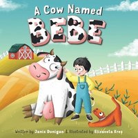 bokomslag Cow Named Bebe