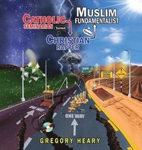 bokomslag Catholic Seminarian turned Christian Rapper turned Muslim Fundamentalist