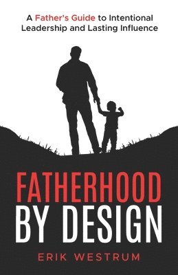 bokomslag Fatherhood by Design