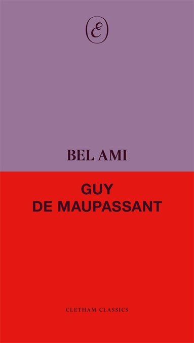 Guy de Maupassant - Bel Ami, Häftad