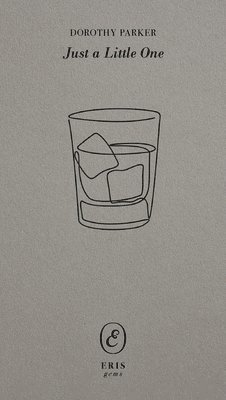 Dorothy Parker - Just a Little One, Häftad
