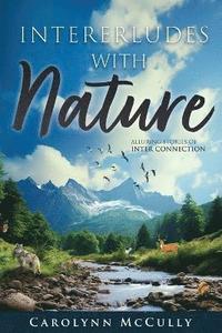 bokomslag Interludes With Nature