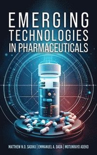bokomslag Emerging Technologies In Pharmaceuticals