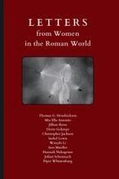 Jillian Bross, Derin Goktepe, Mia Ella Antonio - Letters from Women in the Roman World, Häftad