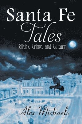 Santa Fe Tales 1