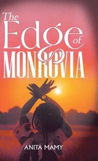 bokomslag Edge of Monrovia