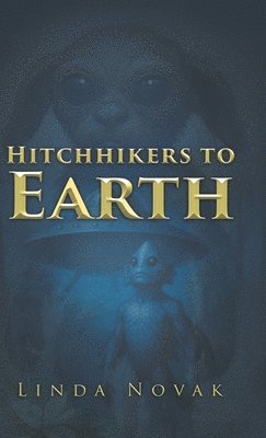 bokomslag Hitchhikers to Earth