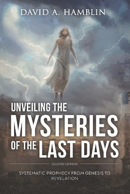 David a Hamblin - Unveiling the Mysteries of the Last Days, Häftad. Tillgänglighet: Lägg i varukorg