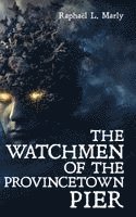 Watchmen of the Provincetown Pier