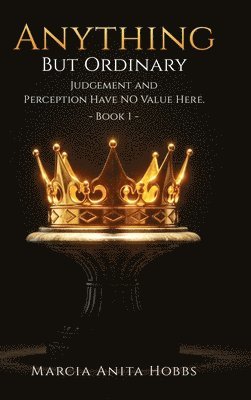 Marcia Anita Hobbs, Marcia Anita Hobbs - Anything But Ordinary, Inbunden