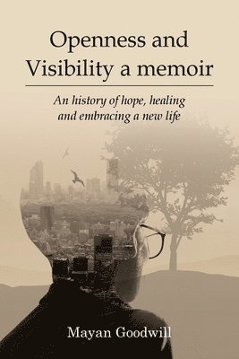 bokomslag Openness and Visibility A Memoir
