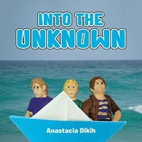 bokomslag Into the Unknown