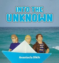 bokomslag Into the Unknown