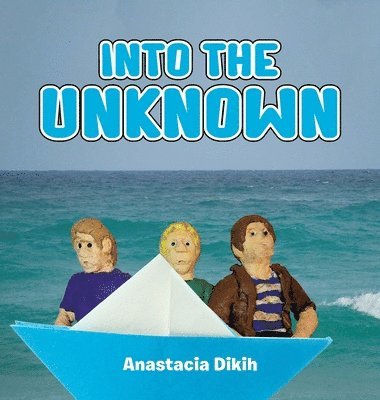 bokomslag Into the Unknown