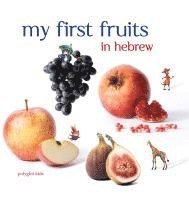 bokomslag My First Fruits in Hebrew