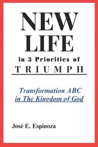 bokomslag NEW LIFE in 3 Priorities of TRIUMPH