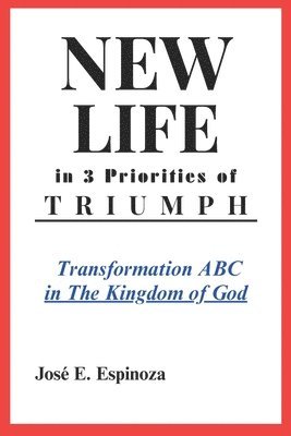 bokomslag NEW LIFE in 3 Priorities of TRIUMPH
