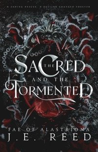 bokomslag Sacred and the Tormented