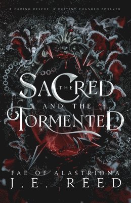 bokomslag Sacred and the Tormented