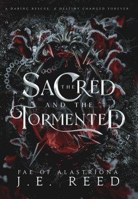 bokomslag Sacred and the Tormented