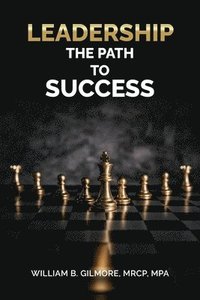 bokomslag Leadership, The Path to Success