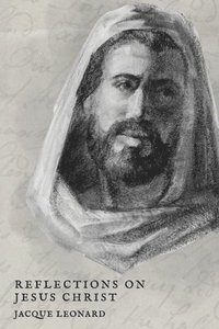 bokomslag Reflections on Jesus Christ