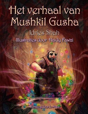 Idries Shah - Het verhaal van Mushkil Gusha, Häftad