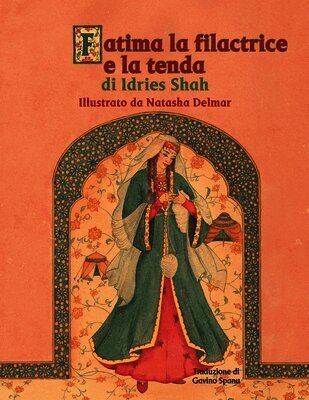 Idries Shah - Fatima la filactrice e la tenda, Häftad