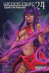 bokomslag WIEDERGEBURT Legend of the Reincarnated Warrior, Volume 24 (Light Novel)