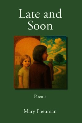 Mary Pneuman - Late and Soon, Häftad