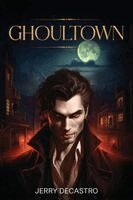 Jerry Decastro - Ghoultown, Häftad