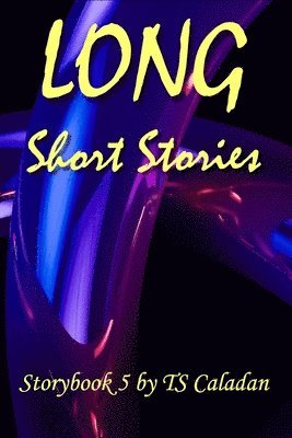 Ts Caladan - Long Short Stories, Häftad