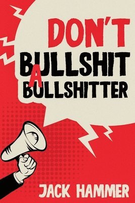 bokomslag Hammer, J: Don't Bullshit a Bullshitter