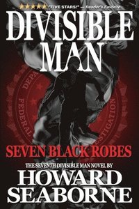 bokomslag Divisible Man - Seven Black Robes