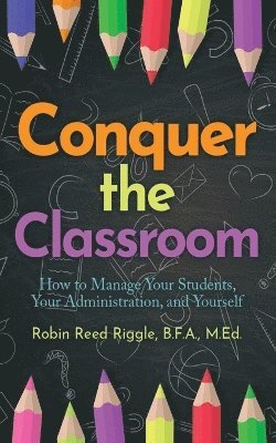 bokomslag Conquer the Classroom