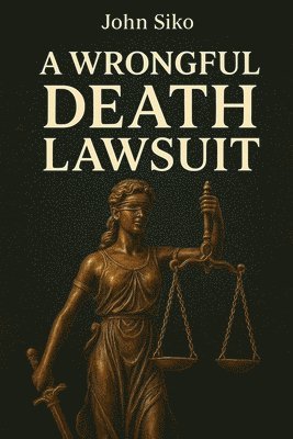 John Siko - Wrongful Death Lawsuit, Häftad