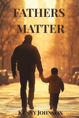 bokomslag Fathers Matter