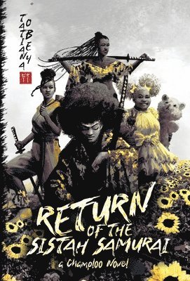 bokomslag Return of the Sistah Samurai