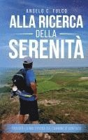 Alla Ricerca Della Serenità 1