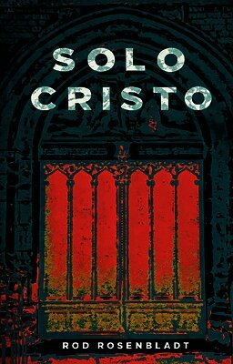 Rod Rosenbladt - Solo Cristo, Häftad