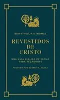 Brian William Thomas - Revestidos de Cristo, Häftad. Tillgänglighet: Lägg i varukorg
