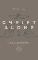 Rod Rosenbladt - Christ Alone, Häftad. Tillgänglighet: Lägg i varukorg