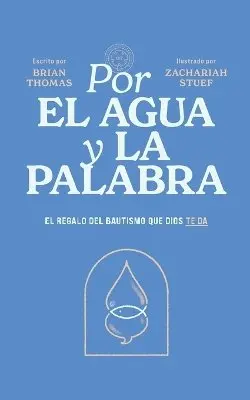 Brian William Thomas - Por el agua y la Palabra, Häftad. Tillgänglighet: Lägg i varukorg