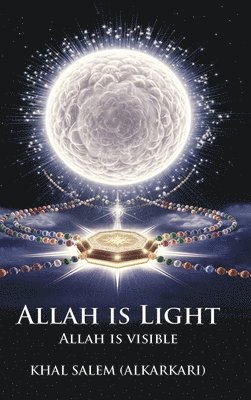 bokomslag Allah Is Light Allah Is Visible